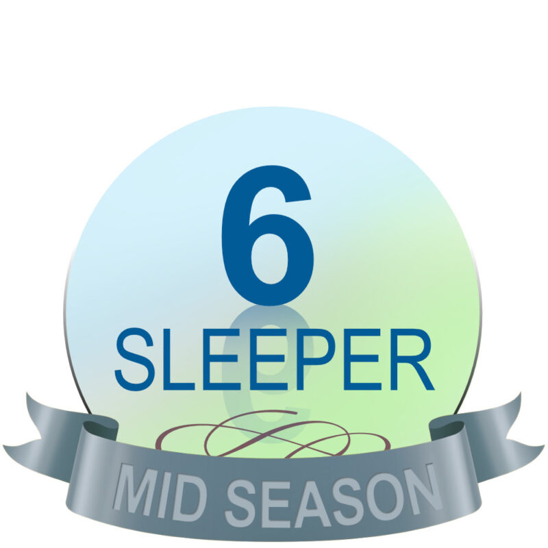 6 Sleeper (Mid Season)